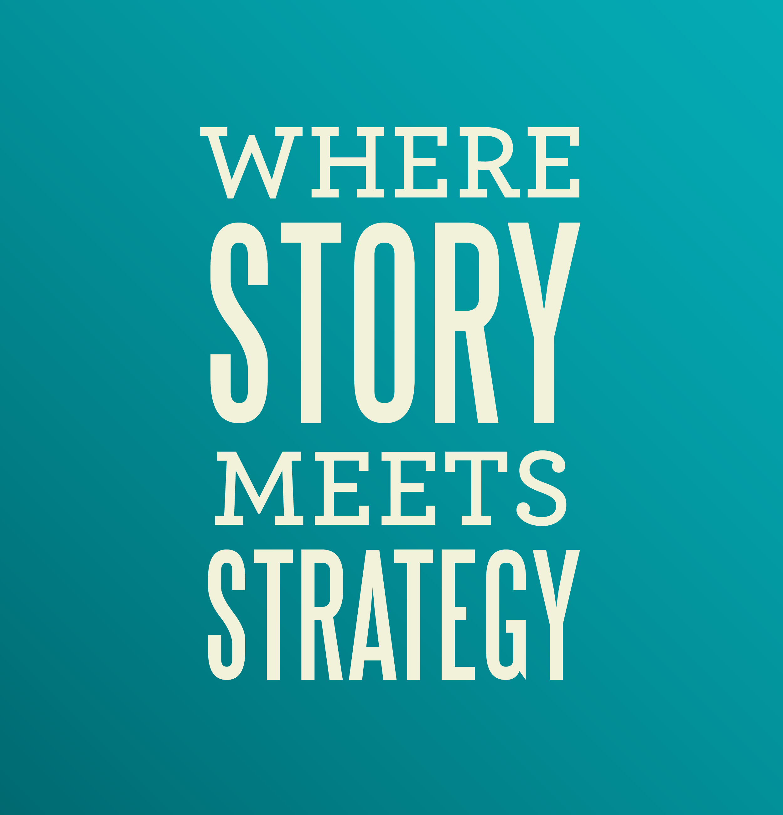 Where story meets strategy - Strive Creative tagline poster